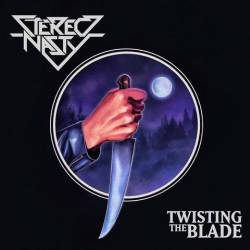 Stereo Nasty : Twisting the Blade